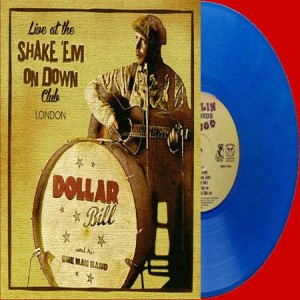 Dollar ,Bill - Live At The Shake Em On Down ...(ltd White Vinyl)